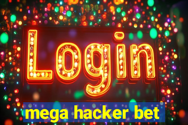 mega hacker bet